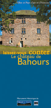 Laissez vous conter : Bahours